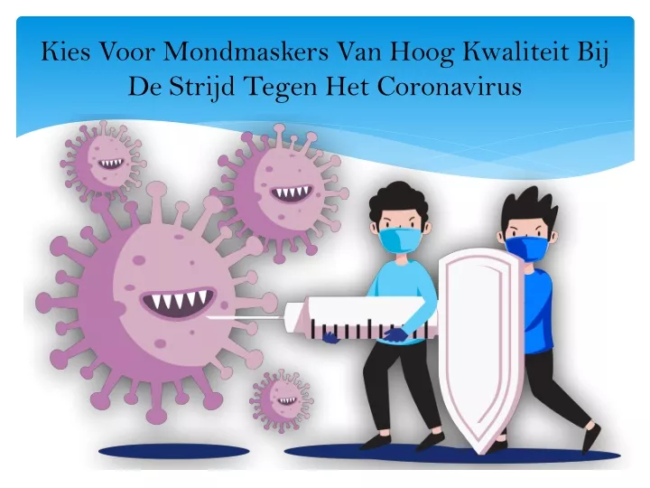 kies voor mondmaskers van hoog kwaliteit bij de strijd tegen het coronavirus