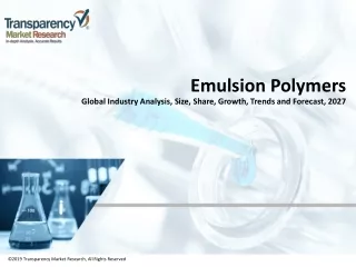 Emulsion Polymers Market to hit US$ 66 Bn by 2027