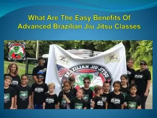 What Are The Easy Benefits Of Advanced Brazilian Jiu Jitsu Classes
