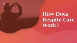 What Is Respite Care for the Elderly?