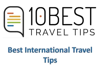 Best International Travel Tips