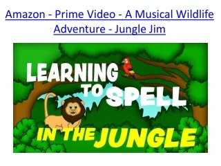 Amazon - Prime Video - A Musical Wildlife Adventure - Jungle Jim