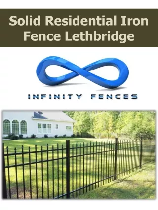 Solid Residential Iron Fence Lethbridge