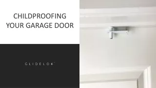 CHILDPROOFING YOUR GARAGE DOOR