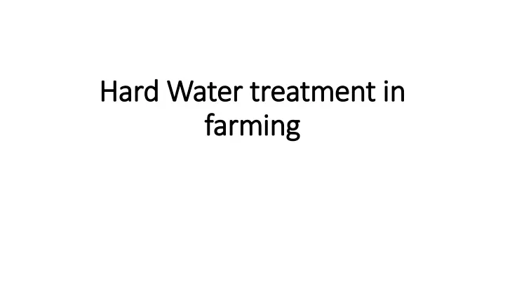 hard water treatment in farming