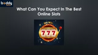 what can you expect in the best online slots