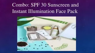 SPF 30 Sunscreen and Instant Illumination Face Pack
