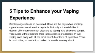 5 Tips To Enhance Your Vaping Experince
