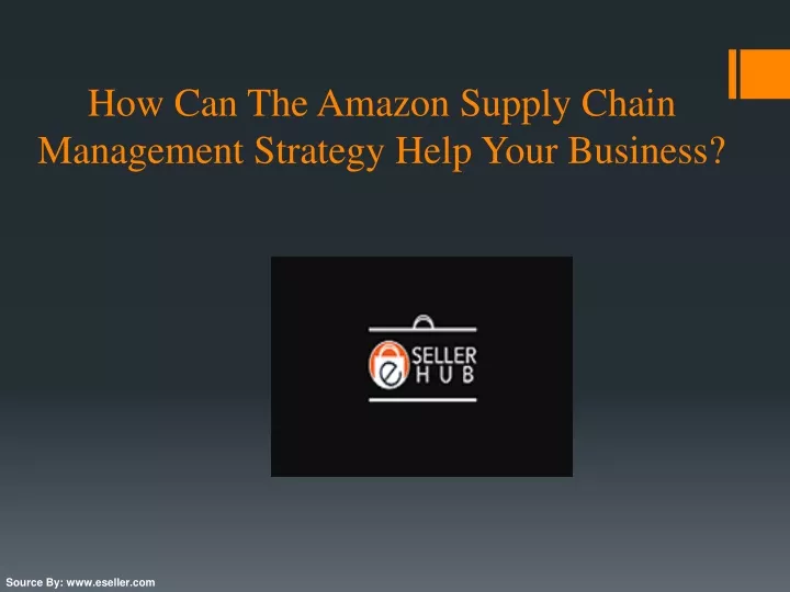 how can the amazon supply chain management strategy help your business