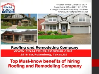 Top Must-know benefits of hiring Roofing and Remodeling Company| Final Touch Roofing & Remodeling