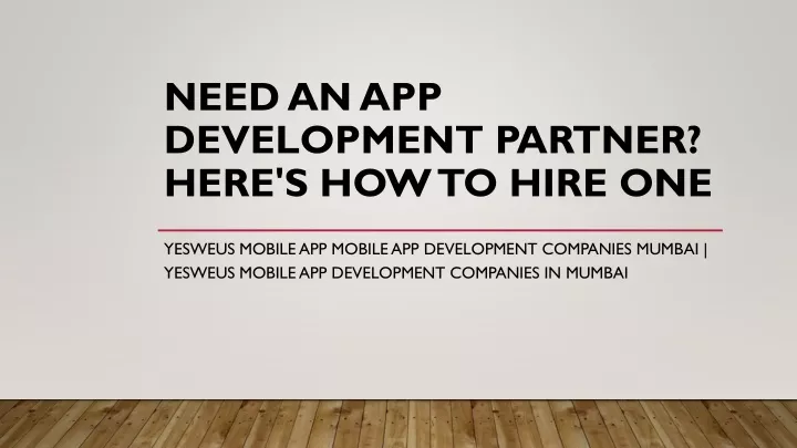 need an app development partner here s how to hire one