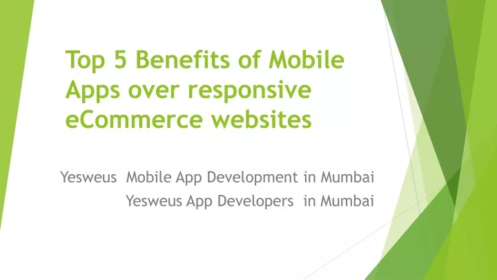 top 5 benefits of mobile apps over responsive ecommerce websites