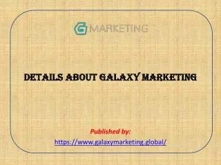 Details About Galaxy Marketing