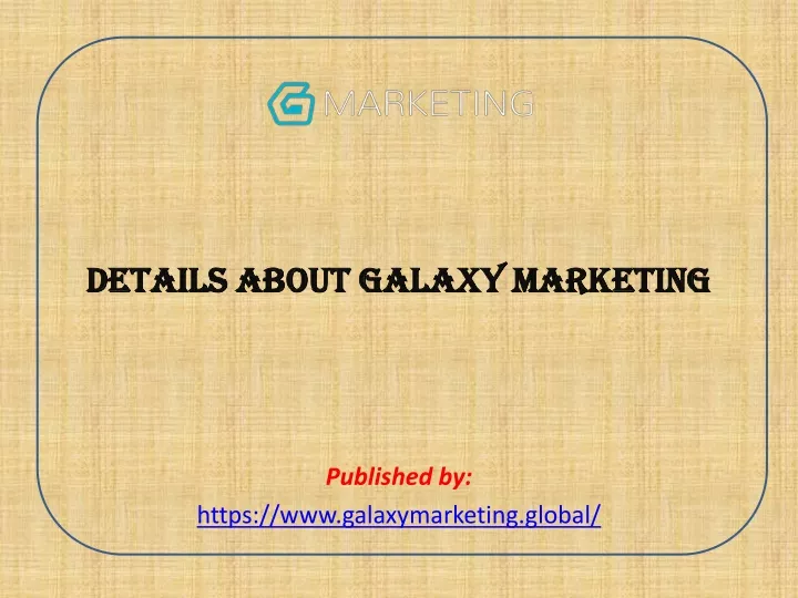 details about galaxy marketing published by https www galaxymarketing global