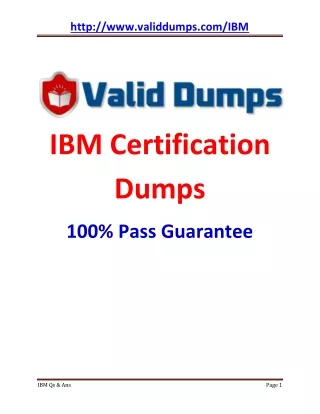 Download IBM Certification Dumps of Pass Guaranteed Questions and Answers