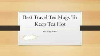 Best Travel Tea Mugs To Keep Tea Hot