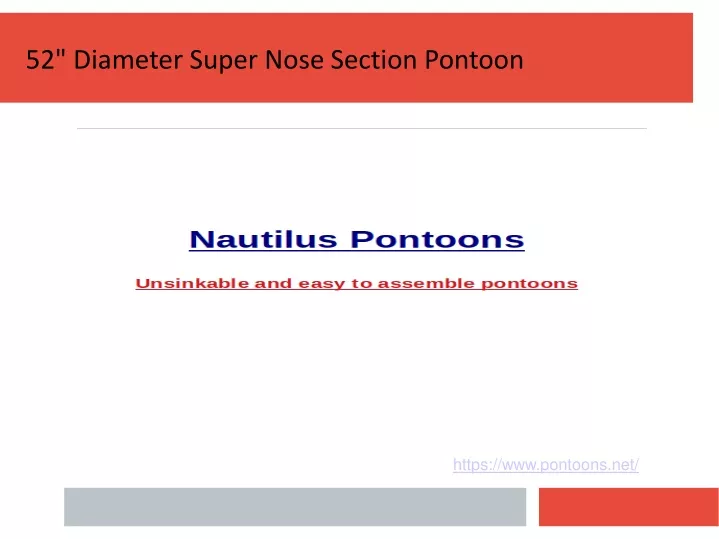 52 diameter super nose section pontoon