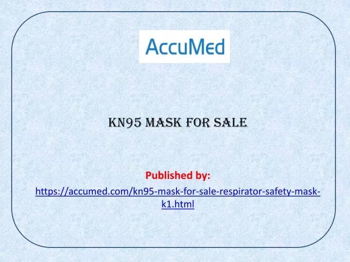 kn95 mask for sale published by https accumed com kn95 mask for sale respirator safety mask k1 html