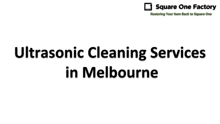ultrasonic cleaning services in melbourne