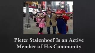 pieter stalenhoef is an active member of his community