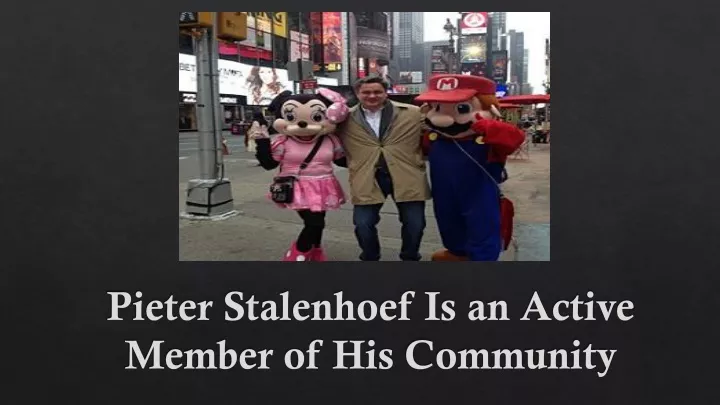 pieter stalenhoef is an active member of his community