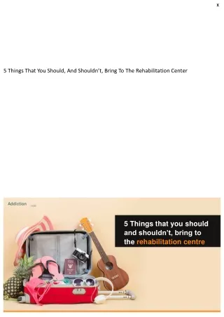 5 Things That You Should, And Shouldn’t, Bring To The Rehabilitation Center