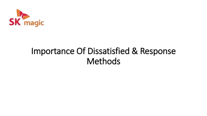 importance of dissatisfied response methods