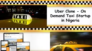uber clone on demand taxi startup in nigeria