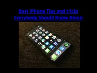best iphone tips and tricks everybody should know