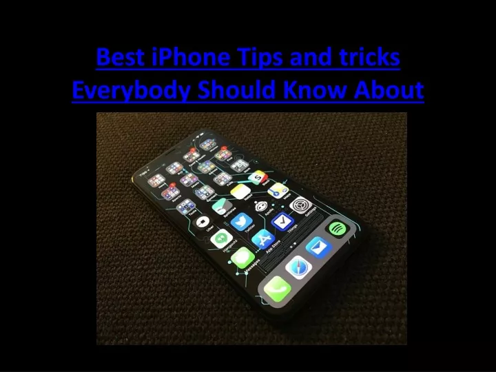 best iphone tips and tricks everybody should know