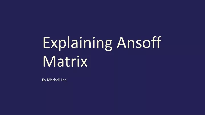 explaining ansoff matrix
