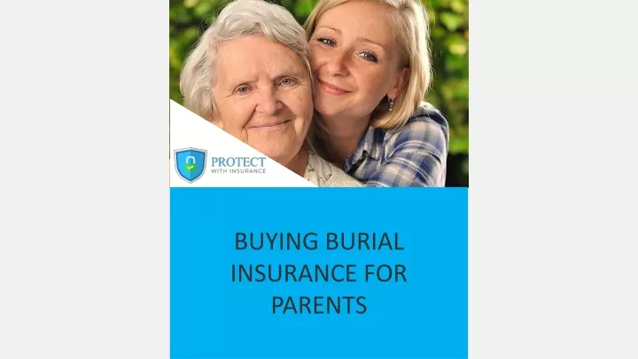 buying burial insurance for parents