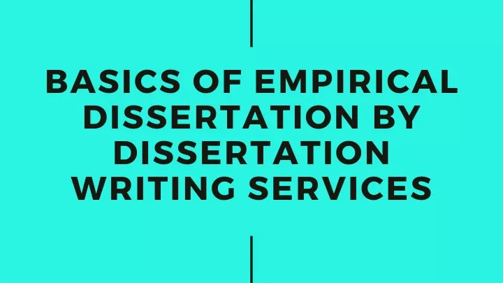 basics of empirical dissertation by dissertation
