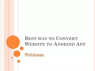 best way to convert website to android app