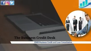 EASILY GET CREDIT AND FINANCING TO START AND GROW – The Business Credit Desk