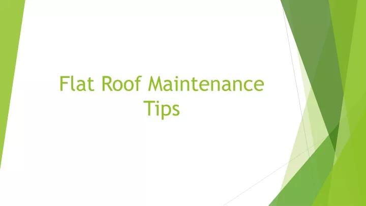 flat roof maintenance tips