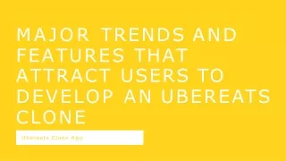 major trends and features that attract users to