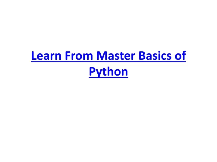 learn from master basics of python