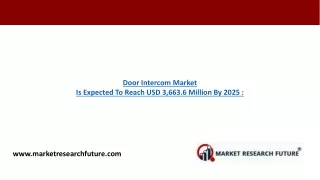 Door Intercom Market To Increase Valuation With Surging Investments By 2025