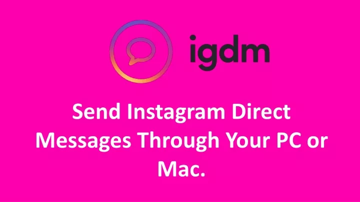 send instagram direct messages through your