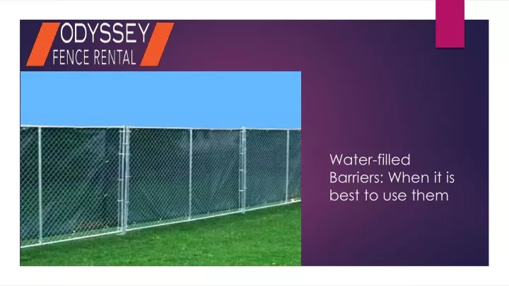 water filled barriers when it is best to use them