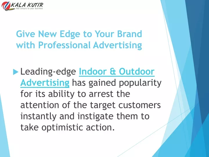 give new edge to your brand with professional advertising