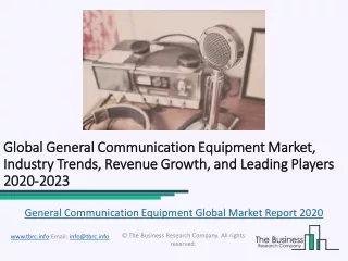 Global General Communication Equipment Market, Industry Trends, Revenue Growth, Key Players Till 2023