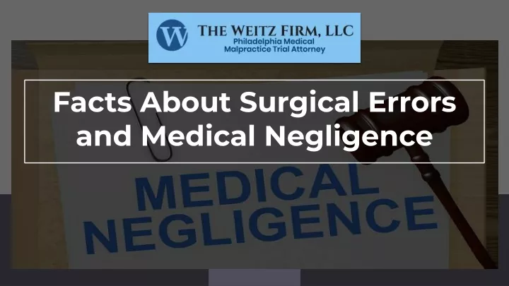 facts about surgical errors and medical negligence