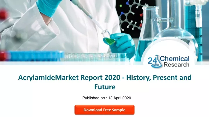 acrylamidemarket report 2020 history present