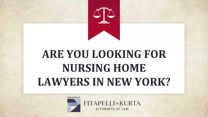 are you looking for nursing home lawyers in new york