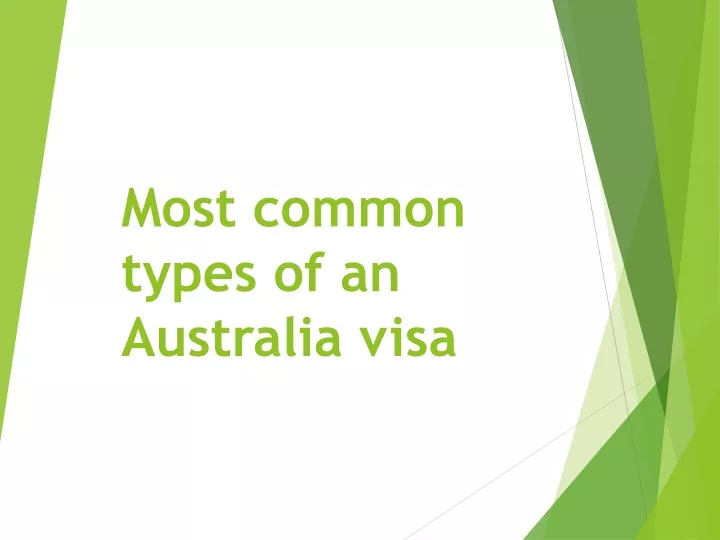 most common types of an australia visa