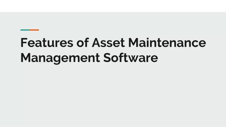 features of asset maintenance management software