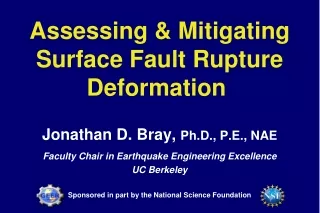 Assessing & Mitigating Surface Fault Rupture Deformation