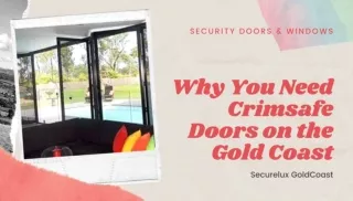 Why You Need Crimsafe doors on the Gold Coast